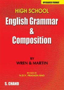 High School English Grammar and Composition by P.C. Wren, H. Martin